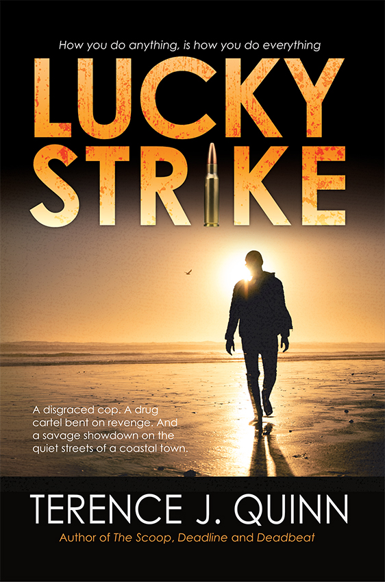 Lucky Strike Terence J. Quinn